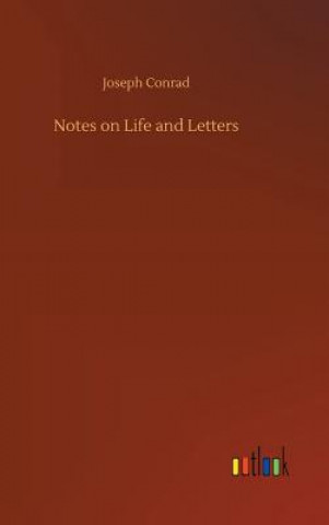 Kniha Notes on Life and Letters Joseph Conrad