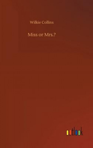 Книга Miss or Mrs.? Wilkie Collins