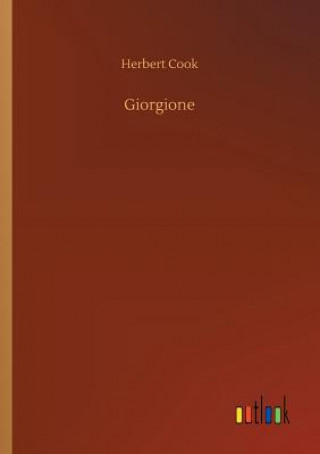 Kniha Giorgione Herbert Cook
