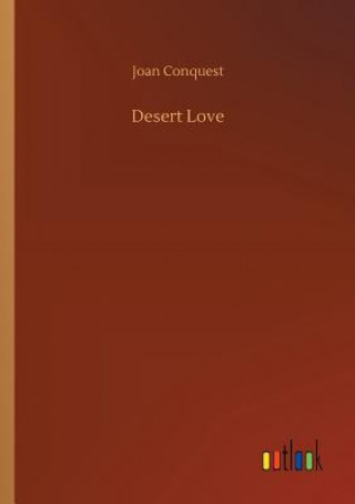 Kniha Desert Love Joan Conquest