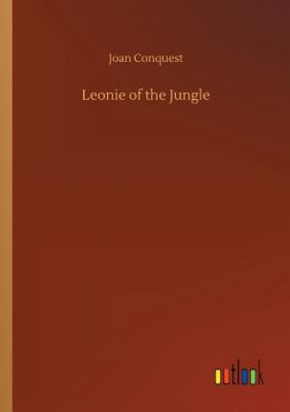 Kniha Leonie of the Jungle Joan Conquest