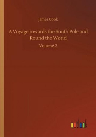 Kniha Voyage towards the South Pole and Round the World Cook
