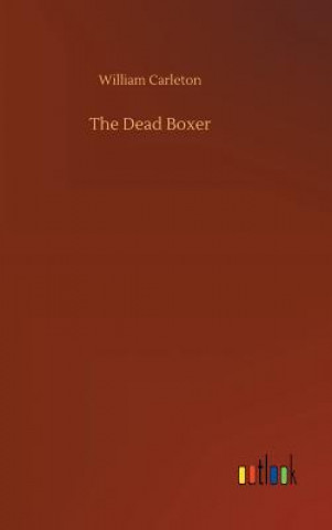 Kniha Dead Boxer William Carleton