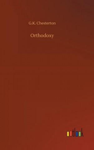 Knjiga Orthodoxy G K Chesterton