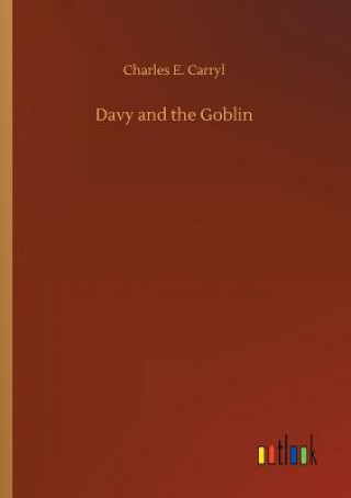 Kniha Davy and the Goblin Charles E Carryl