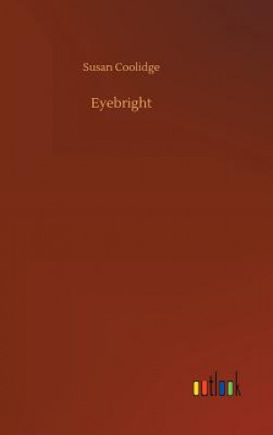 Libro Eyebright Susan Coolidge