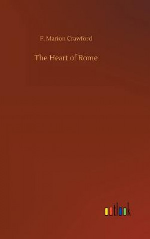 Carte Heart of Rome F Marion Crawford