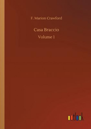 Libro Casa Braccio F Marion Crawford