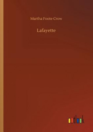 Carte Lafayette Martha Foote Crow