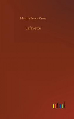 Buch Lafayette Martha Foote Crow