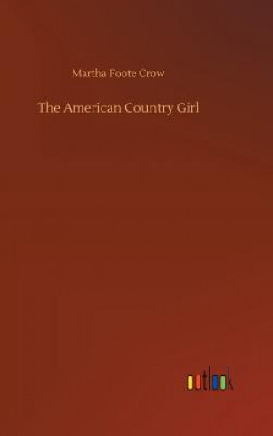 Carte American Country Girl Martha Foote Crow