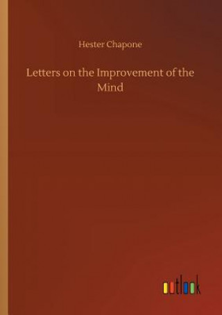 Carte Letters on the Improvement of the Mind Hester Chapone