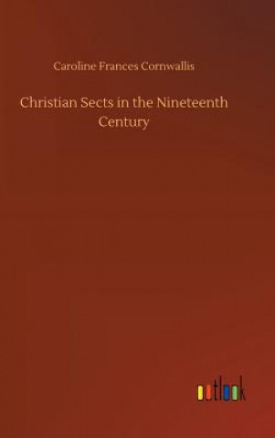 Carte Christian Sects in the Nineteenth Century Caroline Frances Cornwallis