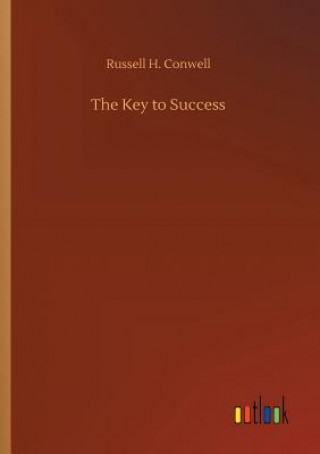 Kniha Key to Success Russell H Conwell