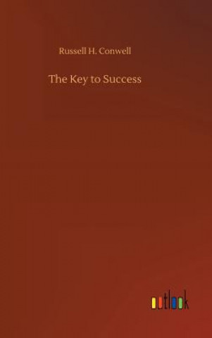 Kniha Key to Success Russell H Conwell