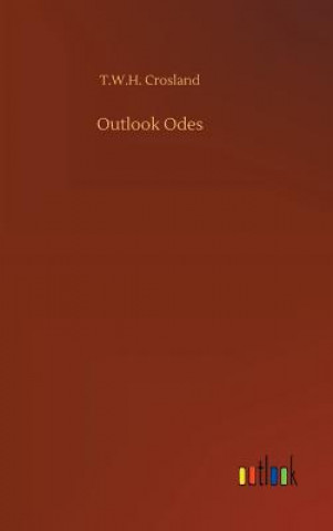 Книга Outlook Odes T W H Crosland