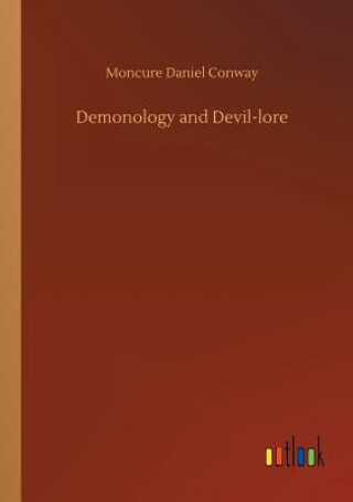 Книга Demonology and Devil-lore Moncure Daniel Conway