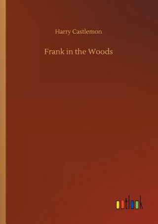 Carte Frank in the Woods Harry Castlemon