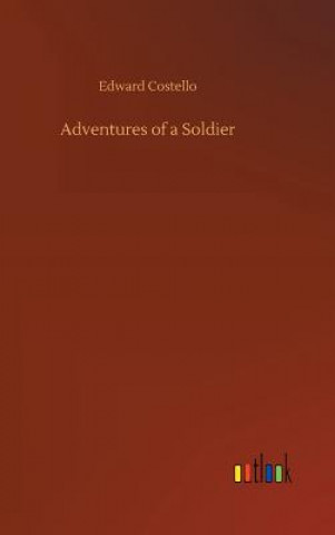 Książka Adventures of a Soldier Edward Costello