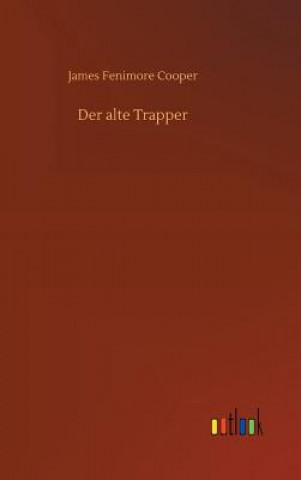 Kniha Der alte Trapper James Fenimore Cooper