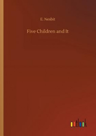 Knjiga Five Children and It E Nesbit