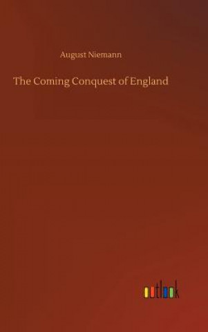 Kniha Coming Conquest of England August Niemann