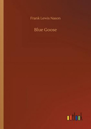 Carte Blue Goose Frank Lewis Nason