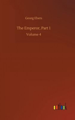 Book Emperor, Part 1 Georg Ebers