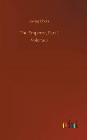 Book Emperor, Part 1 Georg Ebers