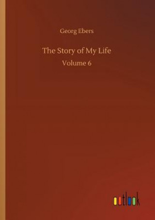 Libro Story of My Life Georg Ebers