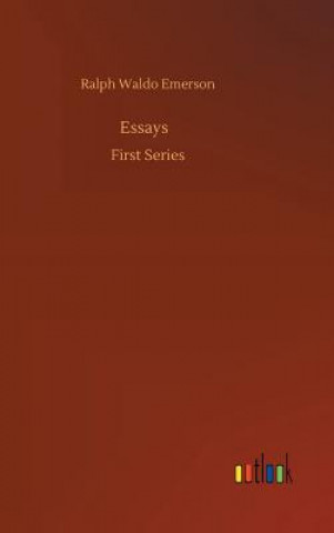Knjiga Essays Ralph Waldo Emerson