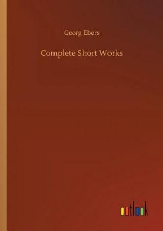 Libro Complete Short Works Georg Ebers