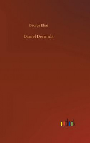 Knjiga Daniel Deronda George Eliot