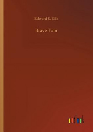 Libro Brave Tom Edward S Ellis