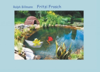 Buch Fritzi Frosch Ralph Billmann