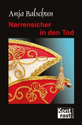 Книга Narrensicher in den Tod Anja Balschun