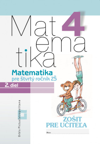 Kniha Zošit pre učiteľa - Matematika pre 4. ročník ZŠ 2. diel collegium