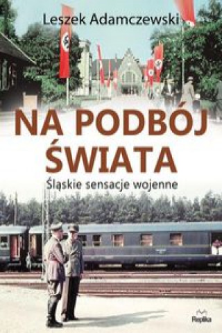 Kniha Na podbój świata Adamczewski Leszek