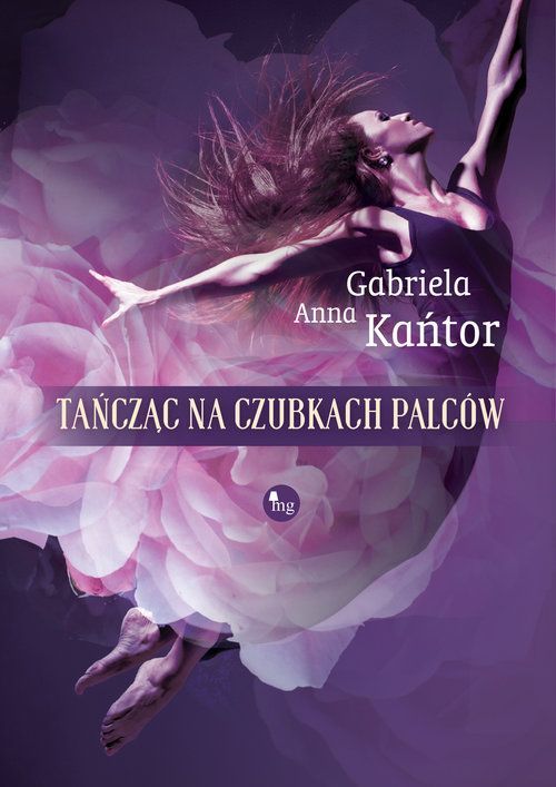 Kniha Tańcząc na czubkach palców Kańtor Gariela Anna