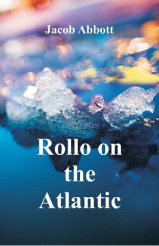 Libro Rollo on the Atlantic Jacob Abbott