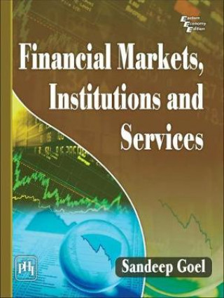 Carte Financial Markets Institutions and Services Sandeep Goel
