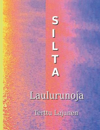 Kniha Silta Terttu Lajunen