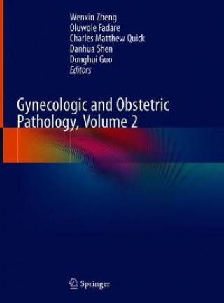 Kniha Gynecologic and Obstetric Pathology, Volume 2 Wenxin Zheng