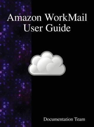 Book Amazon WorkMail User Guide Documentation Team