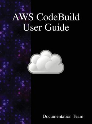 Book AWS CodeBuild User Guide Documentation Team