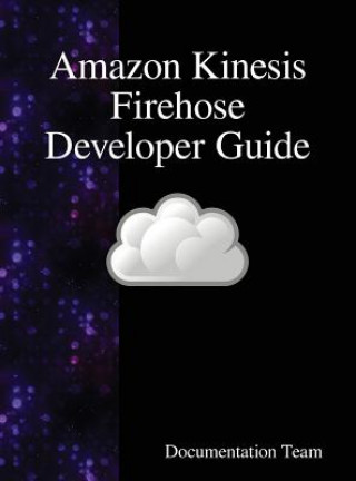 Book Amazon Kinesis Firehose Developer Guide Development Team