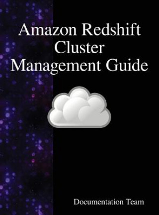 Книга Amazon Redshift Cluster Management Guide Documentation Team