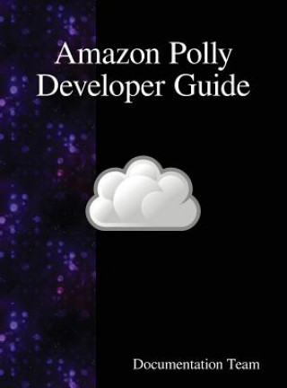 Könyv Amazon Polly Developer Guide Documentation Team