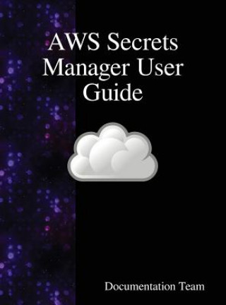 Livro AWS Secrets Manager User Guide Documentation Team