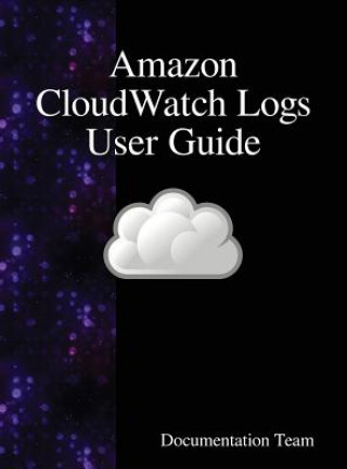 Book Amazon CloudWatch Logs User Guide Documentation Team